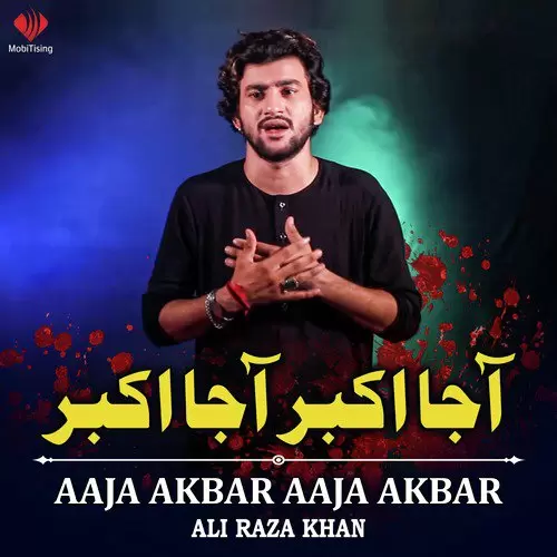 Aaja Akbar Aaja Akbar Ali Raza Khan Mp3 Download Song - Mr-Punjab