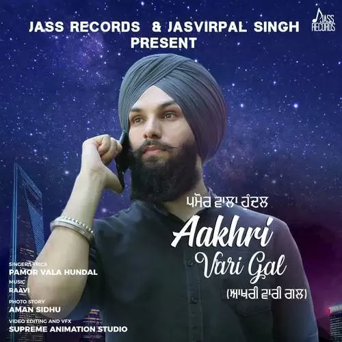 Aakhri Vari Gal Pamor Vala Hundal Mp3 Download Song - Mr-Punjab