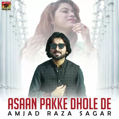 Asaan Pakke Dhole De Amjad Raza Sagar Mp3 Download Song - Mr-Punjab