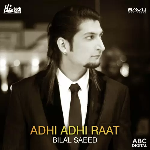 Adhi Adhi Raat Bilal Saeed Mp3 Download Song - Mr-Punjab