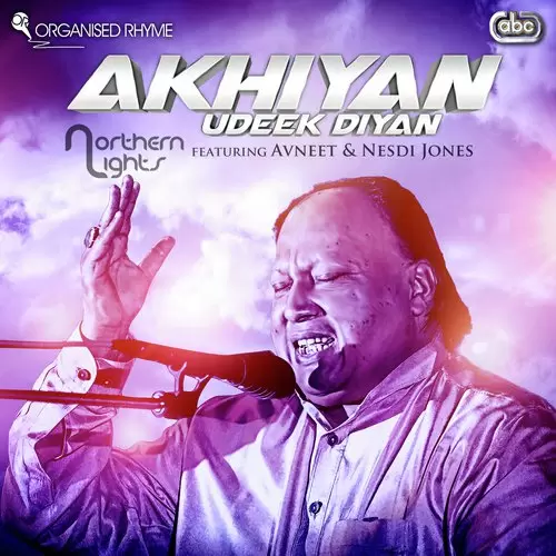 Akhiyan Udeek Diyan Northern Lights Mp3 Download Song - Mr-Punjab
