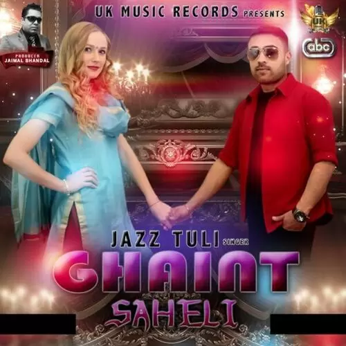 Ghaint Saheli Jazz Tuli Mp3 Download Song - Mr-Punjab