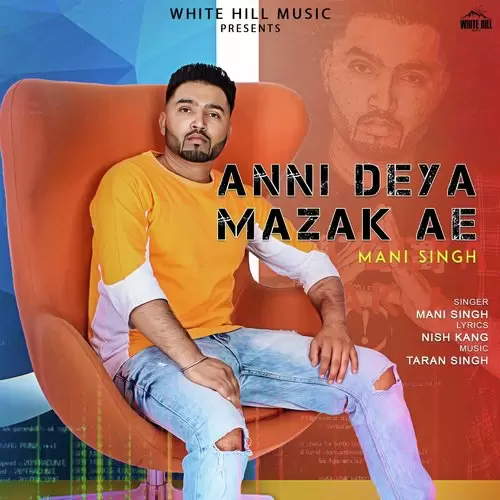 Anni Deya Majak Ae Mani Singh Mp3 Download Song - Mr-Punjab