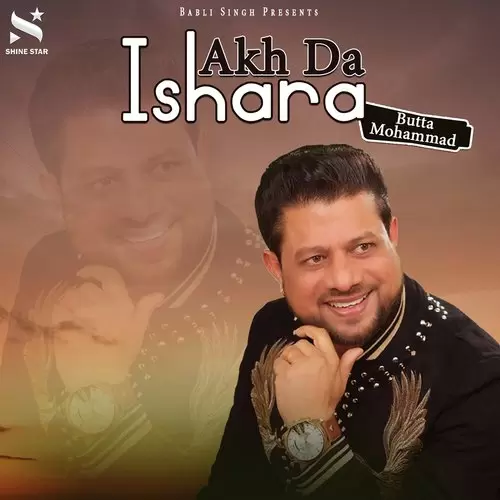Akh Da Ishara Butta Mohammad Mp3 Download Song - Mr-Punjab
