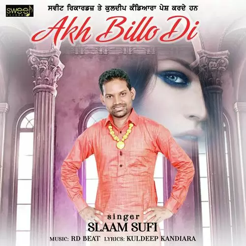 Akh Billo Di Slaam Suffi Mp3 Download Song - Mr-Punjab