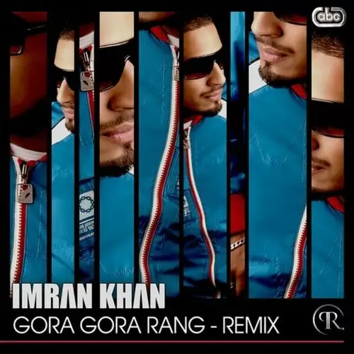 Gora Gora Rang Remix - Single Song by Imran Khan - Mr-Punjab