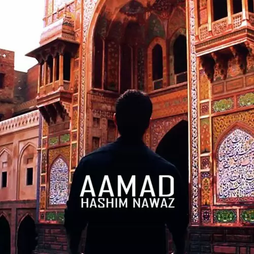 Aamad Hashim Nawaz Mp3 Download Song - Mr-Punjab