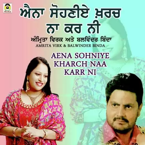 Aina Sohniye Kharch Nakarr Ni Balwinder Binda Mp3 Download Song - Mr-Punjab