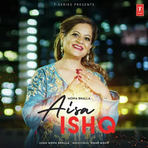 Aisa Ishq Mona Bhalla Mp3 Download Song - Mr-Punjab