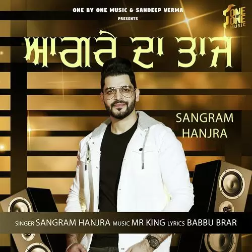 Agre Da Taj Sangram Hanjra Mp3 Download Song - Mr-Punjab