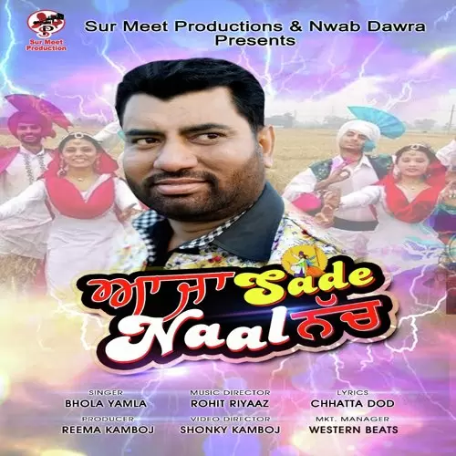 Aja Sade Naal Nach Bhola Yamla Mp3 Download Song - Mr-Punjab