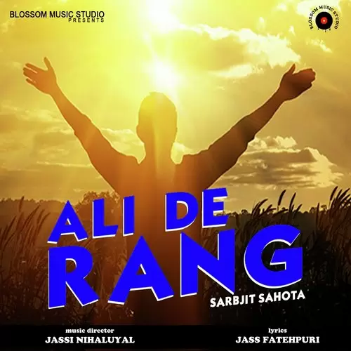 Ali De Rang Sarbjit Sahota Mp3 Download Song - Mr-Punjab