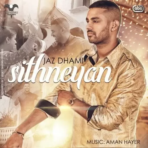 Sithneyan Jaz Dhami Mp3 Download Song - Mr-Punjab