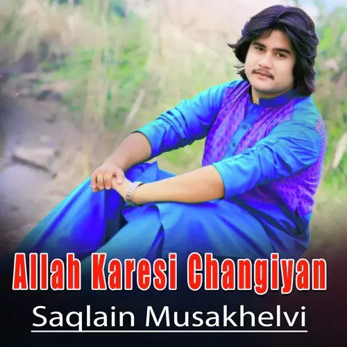 Allah Karesi Changiyan Saqlain Musakhelvi Mp3 Download Song - Mr-Punjab