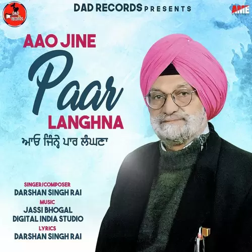 Aao Jine Paar Langhna Darshan Singh Rai Mp3 Download Song - Mr-Punjab
