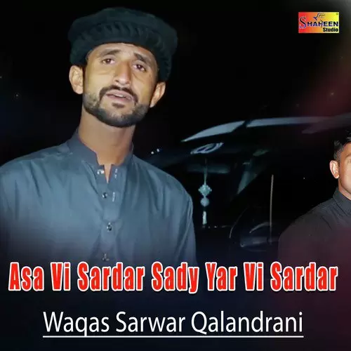 Asa Vi Sardar Sady Yar Vi Sardar Waqas Sarwar Qalandrani Mp3 Download Song - Mr-Punjab