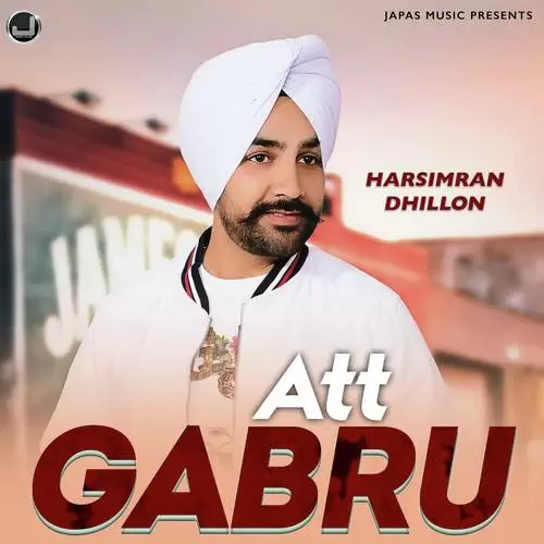 Att Gabru Harsimran Dhillon Mp3 Download Song - Mr-Punjab