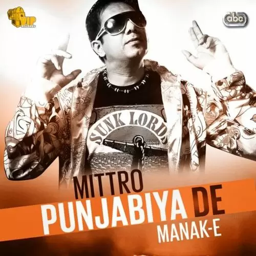Mittro Punjabiya De Manak-E Mp3 Download Song - Mr-Punjab