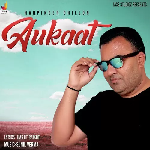 Aukaat Harpinder Dhillon Mp3 Download Song - Mr-Punjab