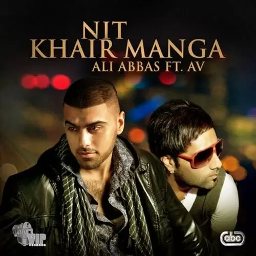 Nit Khair Manga Ali Abbas Mp3 Download Song - Mr-Punjab
