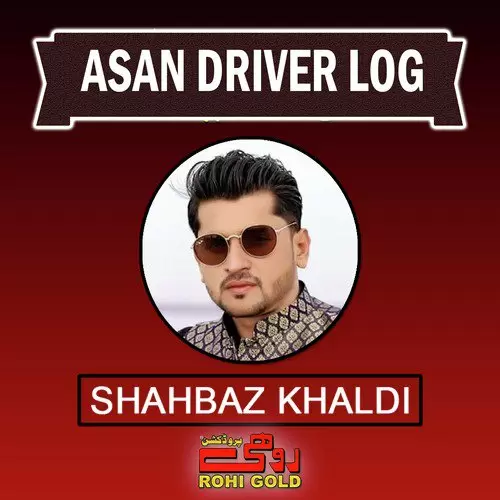 Asan Driver Log Shahbaz Khaldi Mp3 Download Song - Mr-Punjab