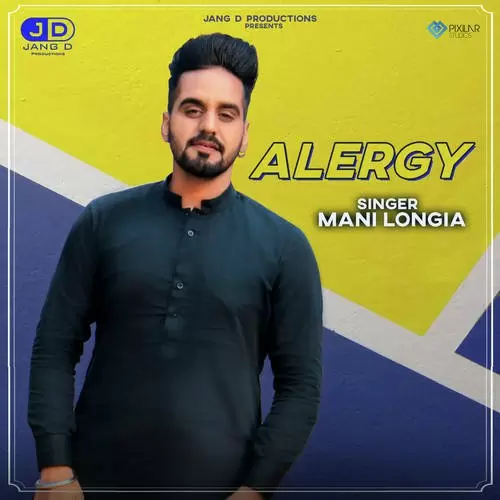 Alergy Mani Longia Mp3 Download Song - Mr-Punjab