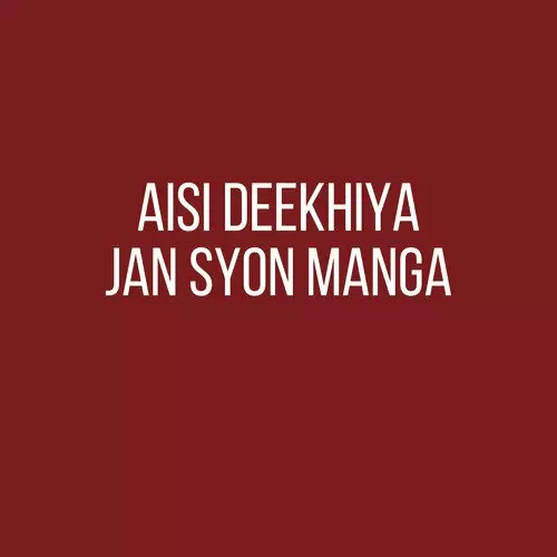 Aisi Deekhiya Jan Syon Manga Radha Soami Satsang Beas Mp3 Download Song - Mr-Punjab