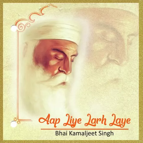 Aap Liye Larh Laye Bhai Kamaljeet Singh Mp3 Download Song - Mr-Punjab