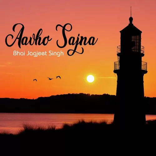 Aavho Sajna Bhai Jagjeet Singh Mp3 Download Song - Mr-Punjab