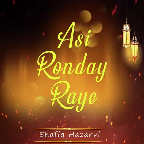 Asi Ronday Raye Shafiq Hazarvi Mp3 Download Song - Mr-Punjab