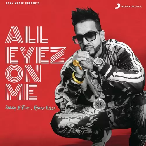 All Eyez On Me Jazzy B Mp3 Download Song - Mr-Punjab