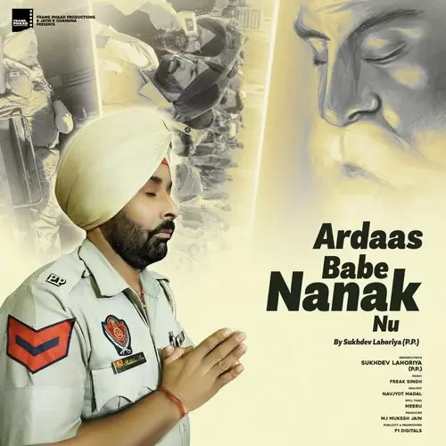 Ardaas Babe Nanak Nu Sukhdev Lahoriya Mp3 Download Song - Mr-Punjab