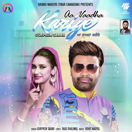 Aa Vaadha Kariye Gurprem Sabar Mp3 Download Song - Mr-Punjab