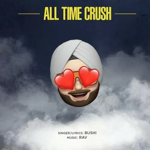 All Time Crush Bushi Mp3 Download Song - Mr-Punjab