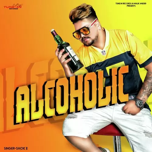 Alcoholic Shok E Mp3 Download Song - Mr-Punjab