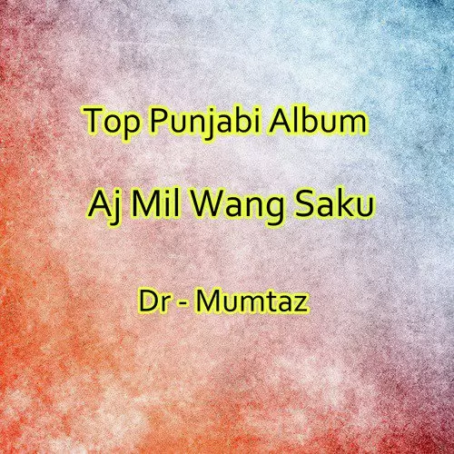 Daiye Wala Dhola Dr. Mumtaz Mp3 Download Song - Mr-Punjab