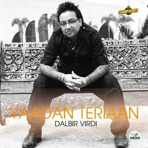 Yaadan Teriaan Dalbir Virdi Mp3 Download Song - Mr-Punjab