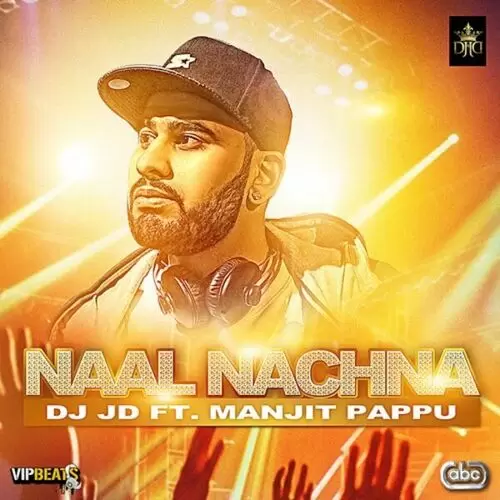 Naal Nachna DJ JD Mp3 Download Song - Mr-Punjab