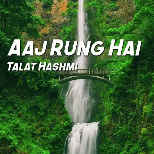 Aaj Rung Hai Songs