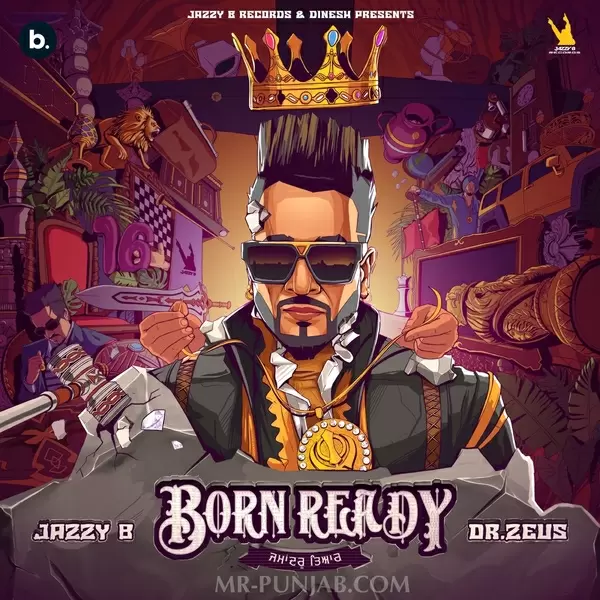 Born Ready Jazzy B Mp3 Download Song - Mr-Punjab