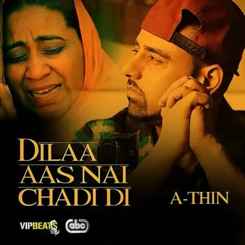 Dilaa Aas Nai Chadi Di A-Thin Mp3 Download Song - Mr-Punjab