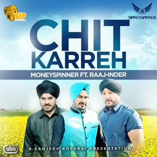 Chit Karreh Moneyspinner Mp3 Download Song - Mr-Punjab
