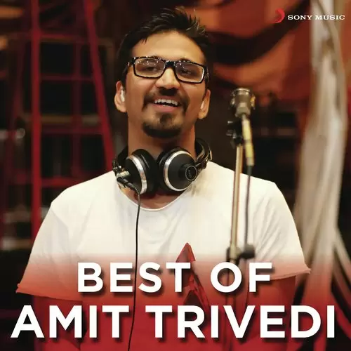 Best Of Amit Trivedi Songs