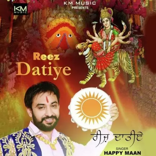 Reez Datiye Happy Maan Mp3 Download Song - Mr-Punjab