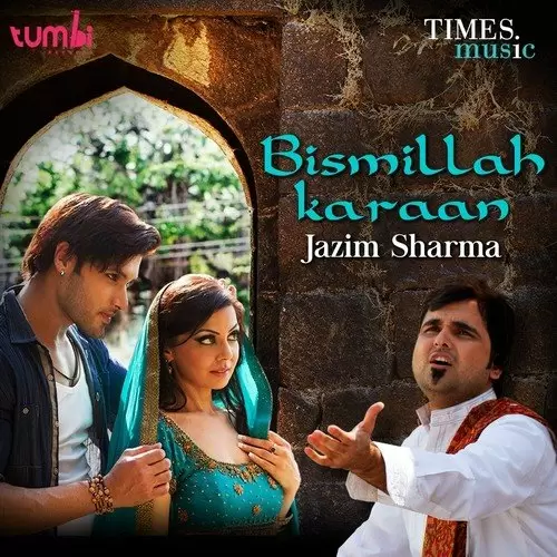 Bismillah Karaan Electro Version Jazim Sharma Mp3 Download Song - Mr-Punjab