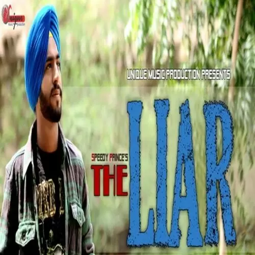 The Liar Speedy Prince Mp3 Download Song - Mr-Punjab