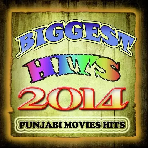 Biggest Hits 2014 - Punjabi Movies Hits Songs