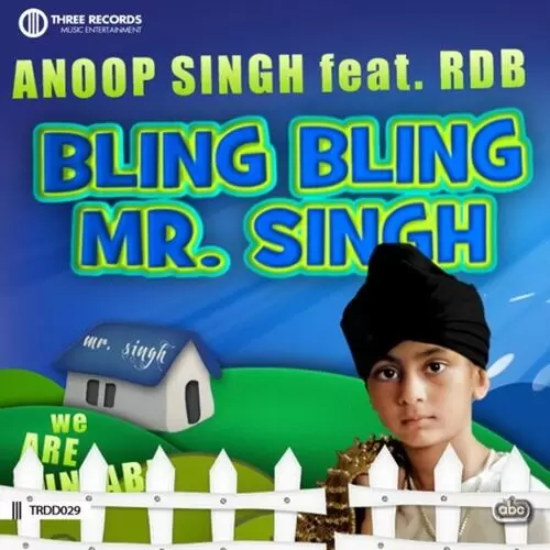 Bling Bling Mr. Singh Anoop Singh Mp3 Download Song - Mr-Punjab