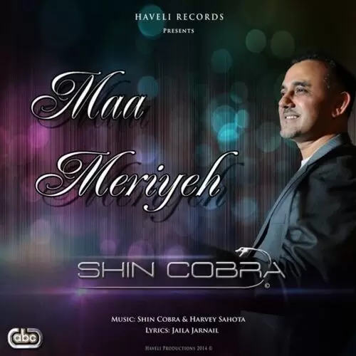 Maa Meriyeh Shin Cobra Mp3 Download Song - Mr-Punjab