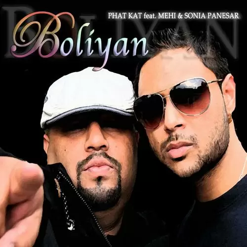 Boliyan Feat. Mehi  Sonia Panesar - Single Song by Phat Kat - Mr-Punjab